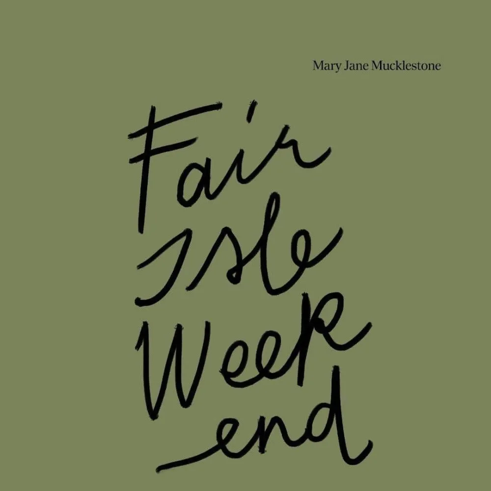 Fair Isle Weekend Book